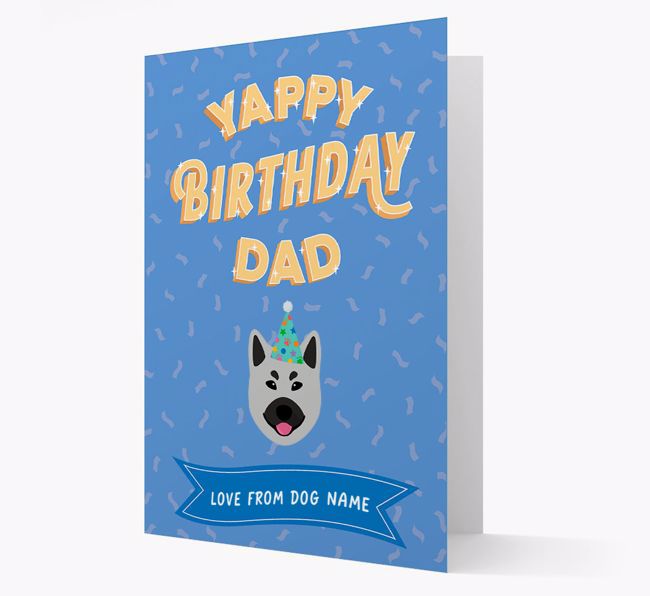 Yappy Birthday Dad : Personalised {breedCommonName} Card